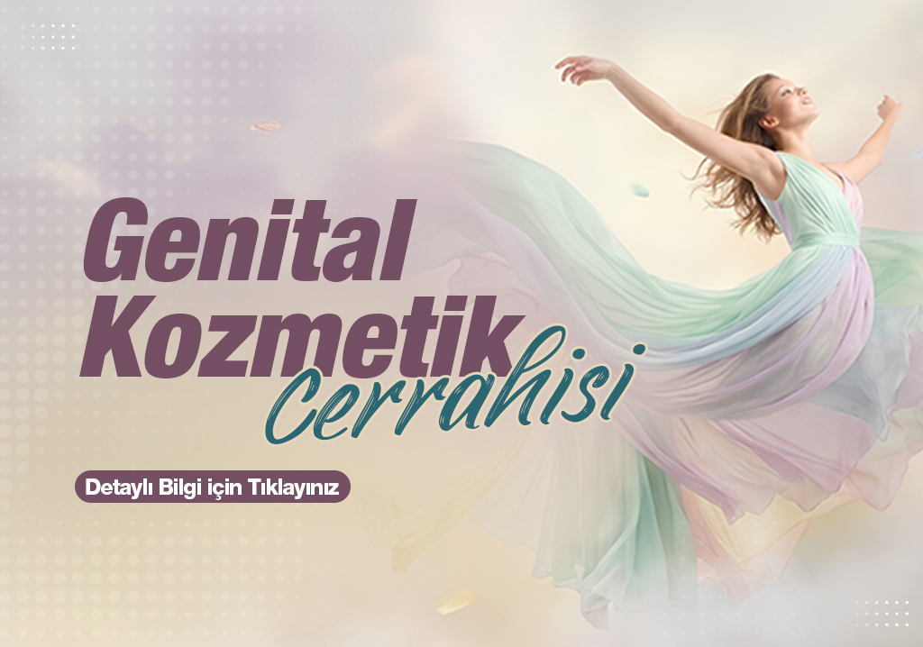 Adana Kombine Genital Estetik Ameliyatları Nelerdir?